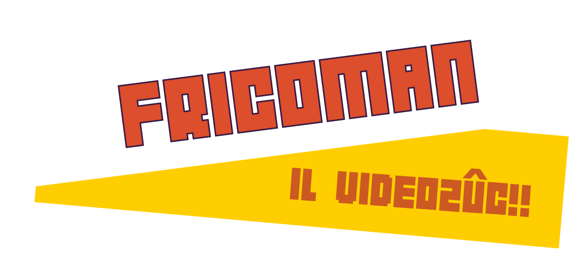 Fricoman - Il videozûc